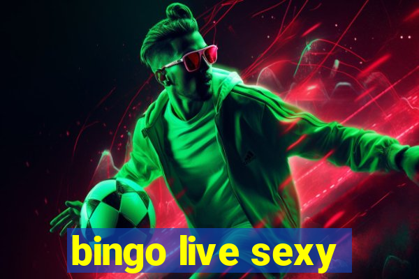 bingo live sexy